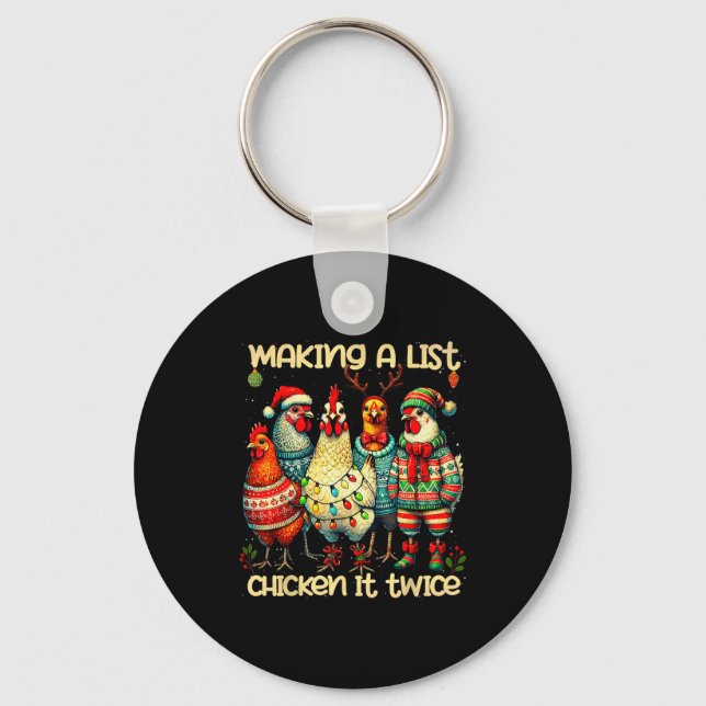 Making A List Chicken It Twice Funny Mama Chicken  Key Ring (Front)