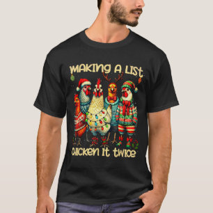 Making A List Chicken It Twice Funny Mama Chicken  T-Shirt