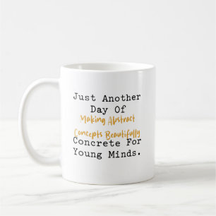 Making Abstract Concepts Concrete Math Teacher Coffee Mug