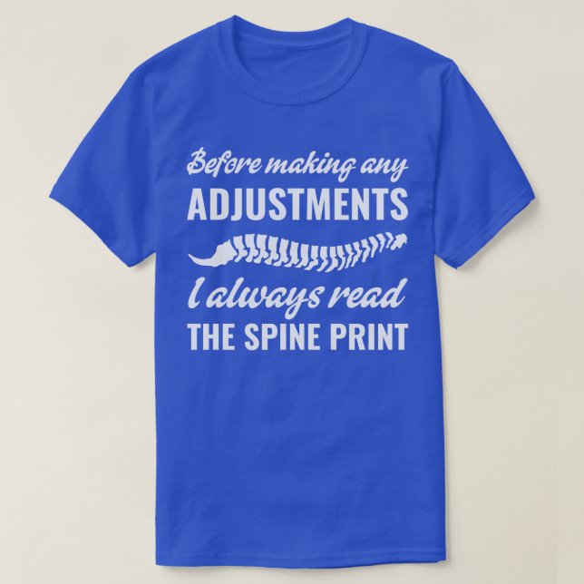 making Adjustments Funny Chiropractic Chiropractor T-Shirt (Design Front)