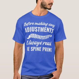making Adjustments Funny Chiropractic Chiropractor T-Shirt