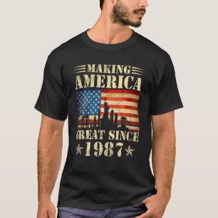 Making America Great Since 1987 Birthday Party Ame T-Shirt
