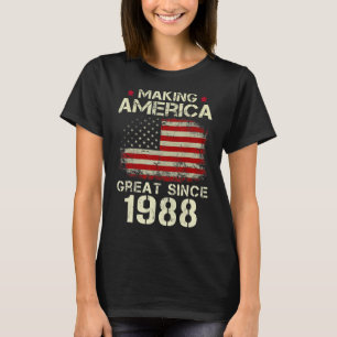 Making America Great Since 1988 Vintage Gifts 35th T-Shirt