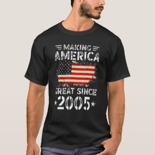 Making America Great Since 2005 USA Flag Retro Bir T-Shirt