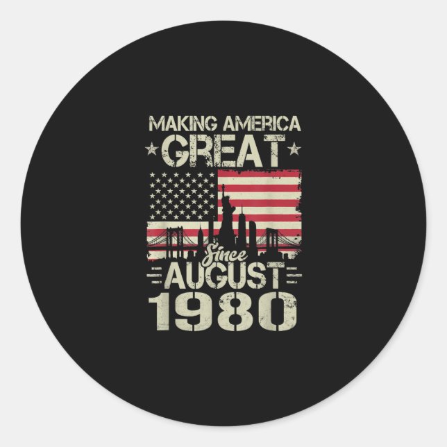 Making America Great Since August Birthday Gift 19 Classic Round Sticker (Front)
