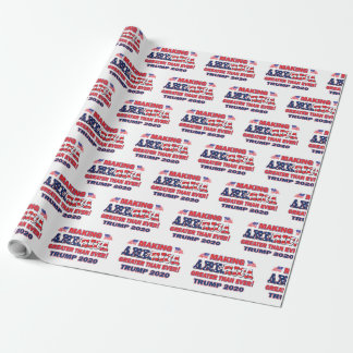 Making America Great Than Ever Trump 2020 Wrapping Paper