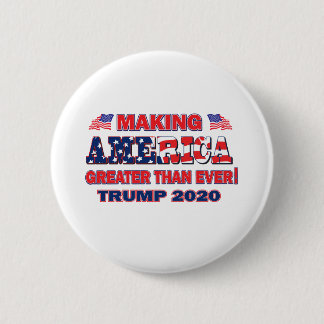 Making-America-Greater-than-Ever 6 Cm Round Badge