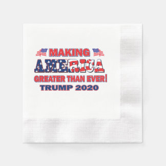 Making America Greater Than Ever Trump 2020 Napkin