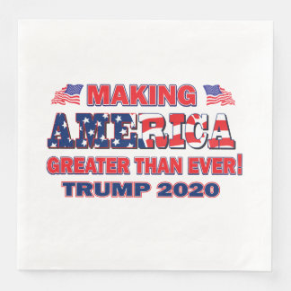 Making America Greater Than Ever Trump 2020 Napkin