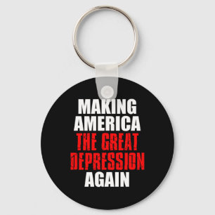 Making America The Great Depression Again Tariff E Key Ring