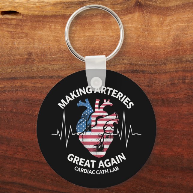 Making Arteries Great Again Cardiac Cath Lab  Key Ring (Front)