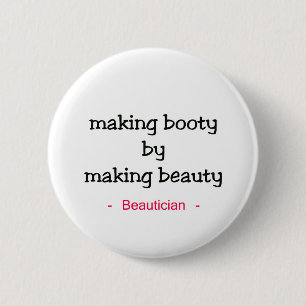 Making Beauty 6 Cm Round Badge