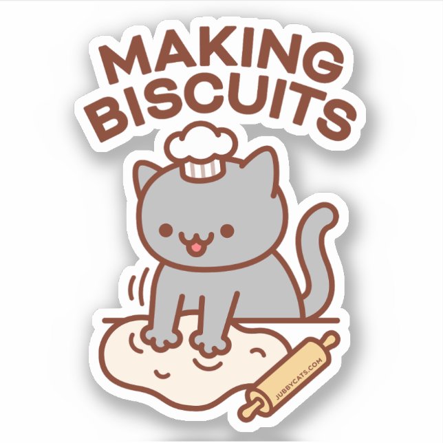 MAKING BISCUITS Funny Cat Sticker (Front)