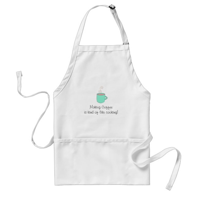 Making Coffee Cute Saying Standard Apron (Front)