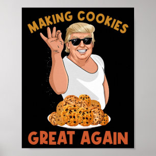 Making Cookie Great Again Funny Trump Make Xmas Gr Poster