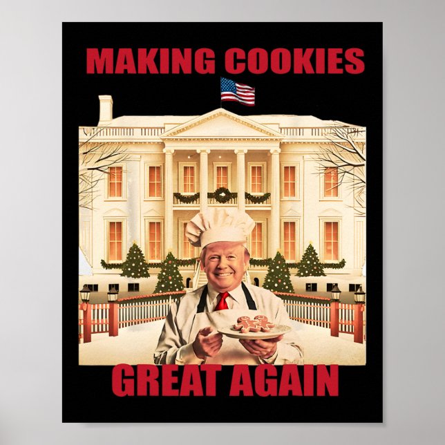 Making Cookie Great Again Funny Trump Take America Poster (Front)
