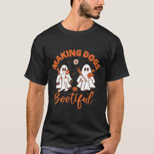 Making Dogs Bootiful  T-Shirt