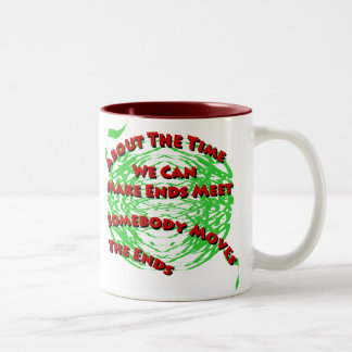 Making Ends Meet Two-Tone Coffee Mug