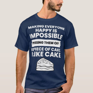 Making Everyone Happy Is Impossible Jersey T-Shirt