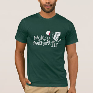 Making feather fly badminton sports t-shirt