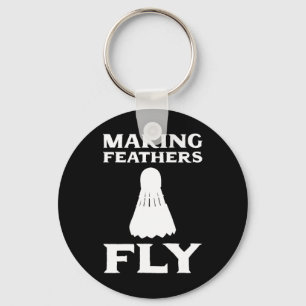 Making Feathers Fly Dminton Pion Key Ring