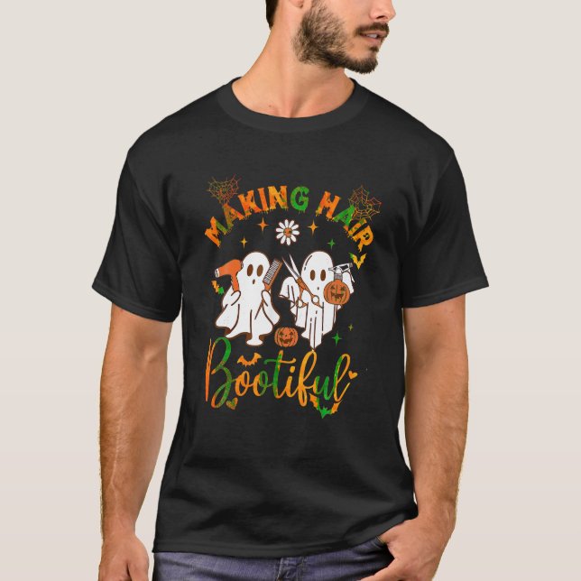 Making Hair Bootiful Funny Scary Ghost Hairdresser T-Shirt (Front)