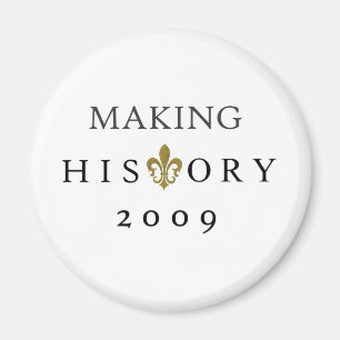 MAKING HISTORY 2009 WHODAT NATION MAGNET