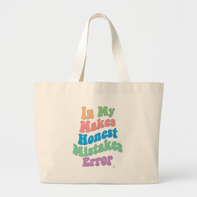 Making Honest Mistakes Era Personality Humour Large Tote Bag (Front)