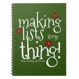Making lists is my thing, Santas naughty or nice N Notebook