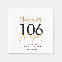 Making look good gold birthday party napkins