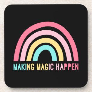 Making Magic Happen Coaster