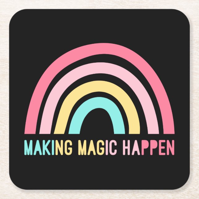 Making Magic Happen Square Paper Coaster (Front)