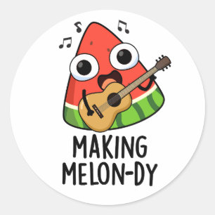 Making Melon-dy Funny Melon Pun Classic Round Sticker
