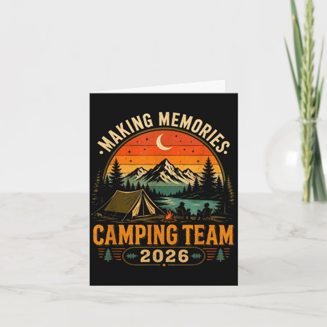 Making memories camping team 2026 matching card (Front)