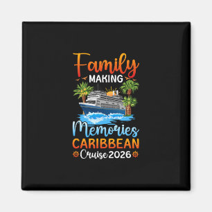 Making Memories Caribbean Cruise 2026 Family Cruis Magnet