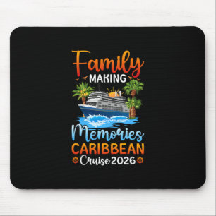 Making Memories Caribbean Cruise 2026 Family Cruis Mouse Mat