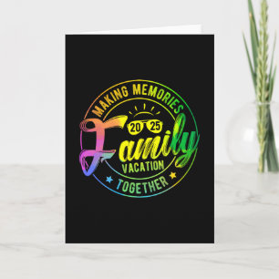 Making Memories Family Vacation Together 2025 Card