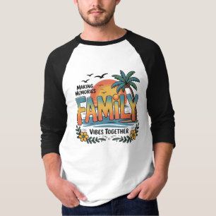 Making Memories Family Vibes Together T-Shirt