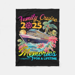 Making Memories For A Lifetime Family Cruise 2025  Fleece Blanket