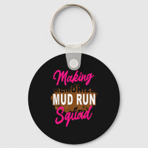 Making memories mud run squad mud running cardio key ring