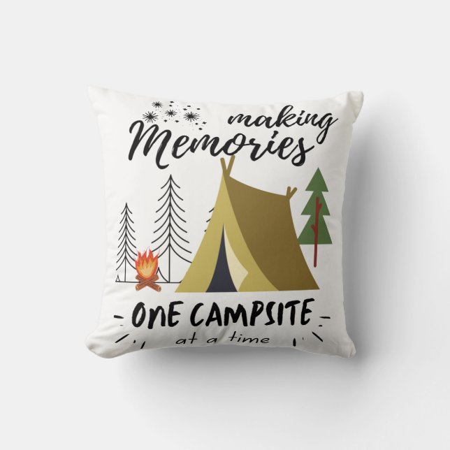 Making Memories One Campsite At A Time Camping Cushion (Front)