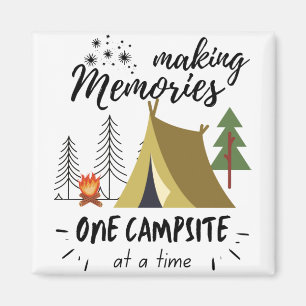 Making Memories One Campsite At A Time Camping Magnet