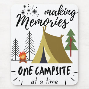 Making Memories One Campsite At A Time Camping Mouse Mat