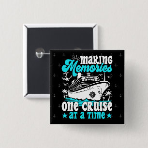 Making Memories One Cruise At A Time Cruising Cool 15 Cm Square Badge