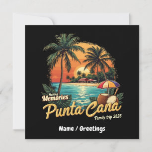 Making Memories Punta Cana Family Trip 2025  Invitation