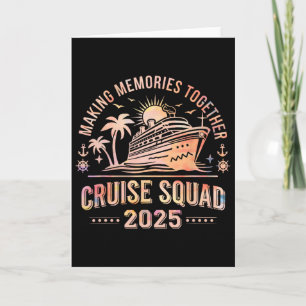 Making Memories Together Cruise Squad 2025 Family Card
