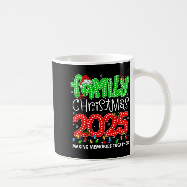 Making Memories Together Family Christmas 2025 Xma Coffee Mug (Right)