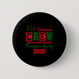 Making Memories Together Ized Christmas Crew _1 6 Cm Round Badge