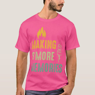 Making More Memories Camp Fire Camping Camper Gift T-Shirt