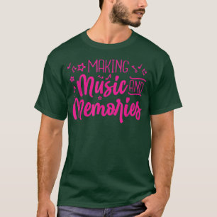 Making Music and Memories Marching Band T-Shirt